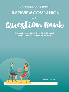 Change Management Interview Companion & Question Bank