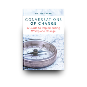 Conversations of Change by DR JEN FRAHM